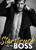 Starstruck by my Boss (The Man in Charge #1) by Mia Madison
